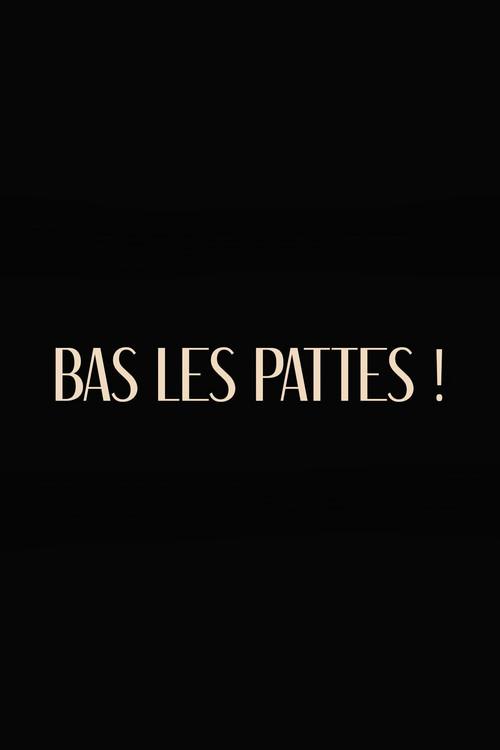 Bas les pattes 2023 official movie poster