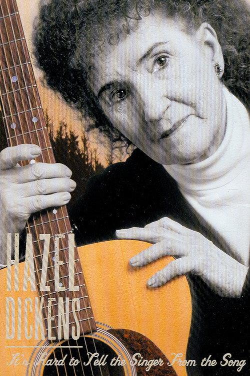 Hazel Dickens: It’s Hard to Tell the Singer from the Song 2002 official movie poster