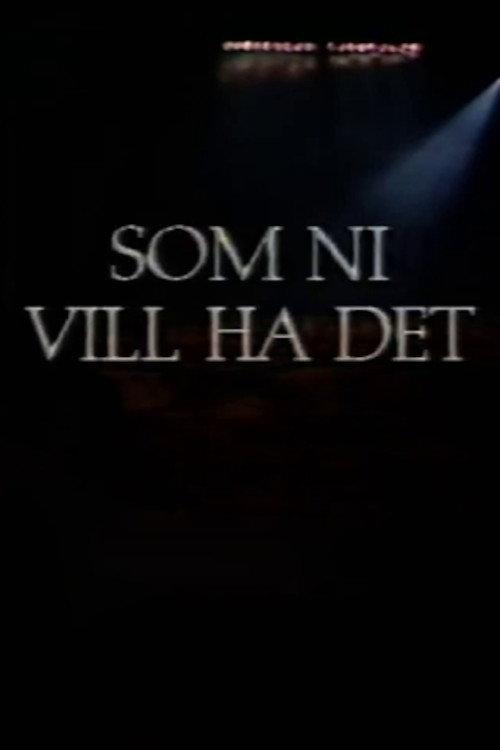 Som ni vill ha det 1986 official movie poster