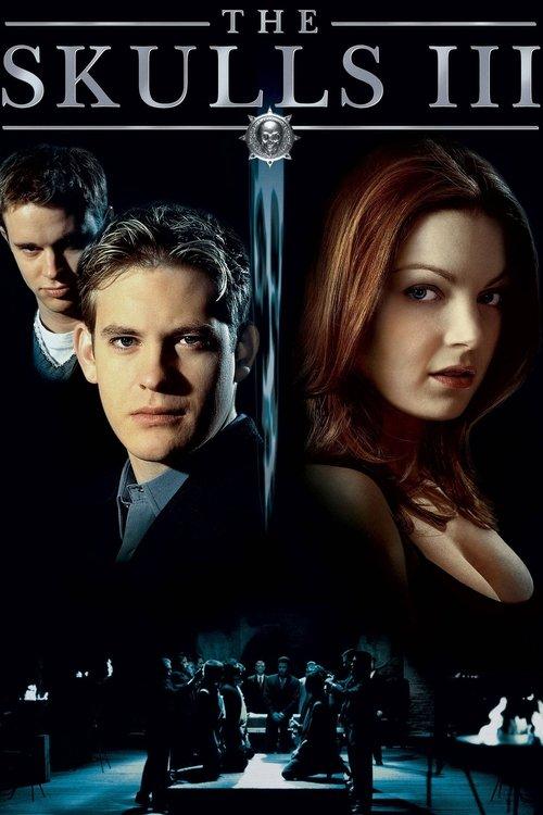 The Skulls III 2004 official movie poster