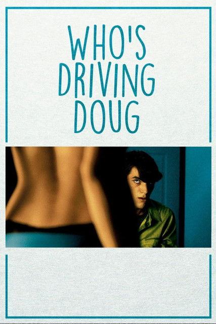 Who's Driving Doug 2016 official movie poster