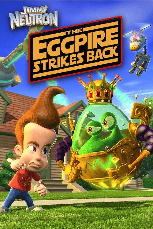 Jimmy Neutron: The Eggpire Strikes Back 2003 official movie poster