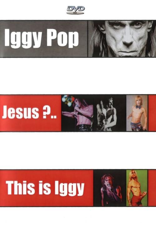 Iggy Pop: Jesus? This Is Iggy 1998 official movie poster