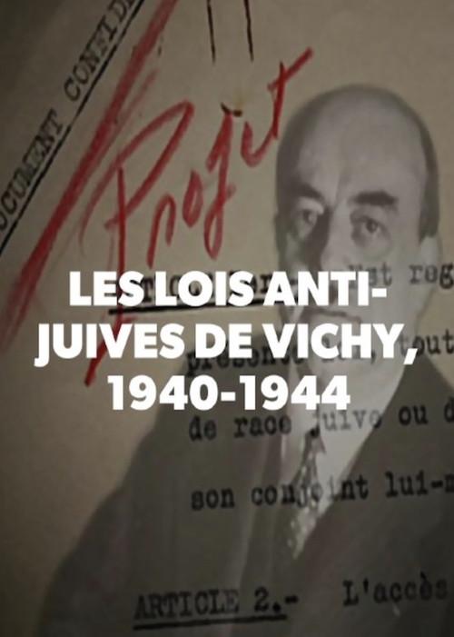 Les lois anti-juives de Vichy, 1940-1944 2013 official movie poster