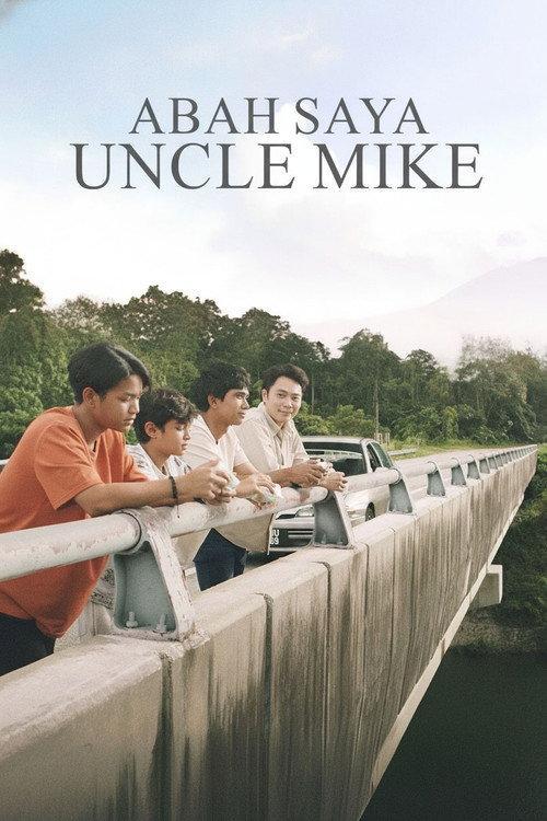 Abah Saya Uncle Mike 2025 official movie poster