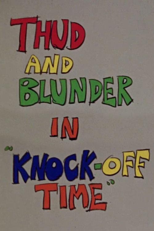 Thud and Blunder in "Knock-Off Time" 1964 official movie poster