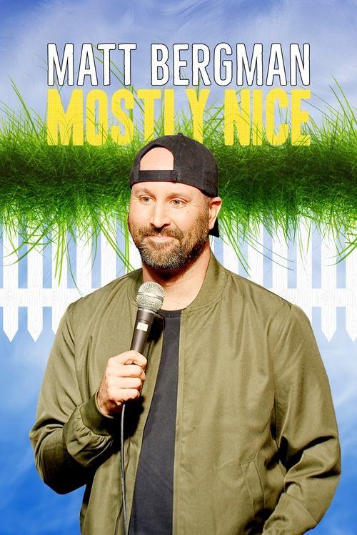 Matt Bergman: Mostly Nice 2024 official movie poster