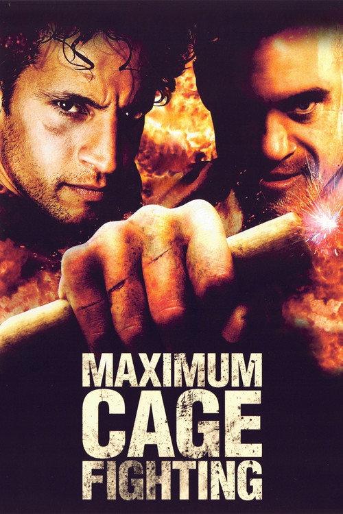 Maximum Cage Fighting 2006 official movie poster