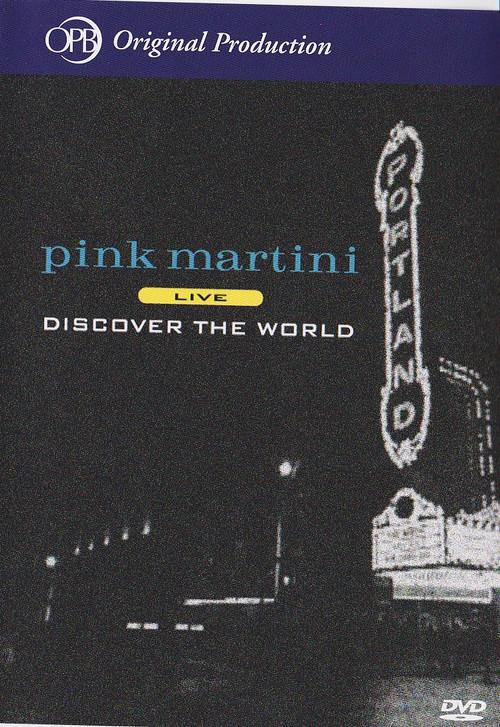 Pink Martini - Discover the World 2009 official movie poster