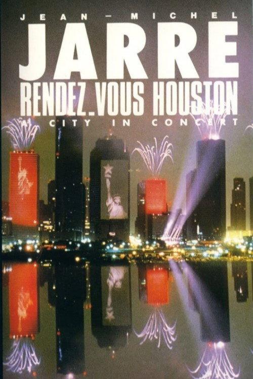 Jean-Michel Jarre - Rendez-Vous Houston, A City In Concert 1986 official movie poster