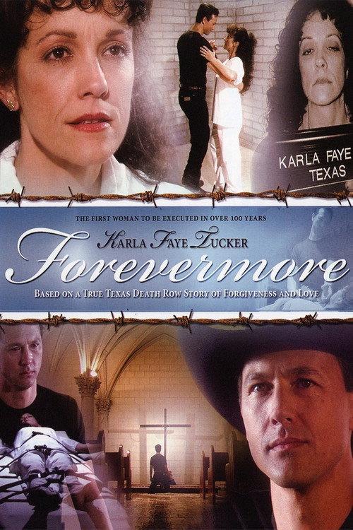Karla Faye Tucker: Forevermore 2004 official movie poster