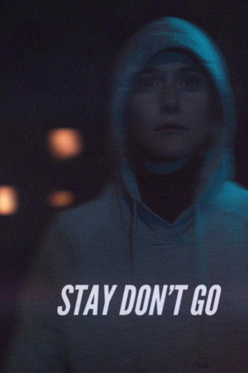 Stay Don't Go 2020 official movie poster