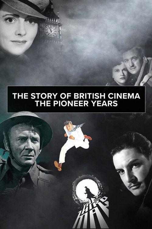 The Story of British Cinema: The Pioneer Years 2022 official movie poster