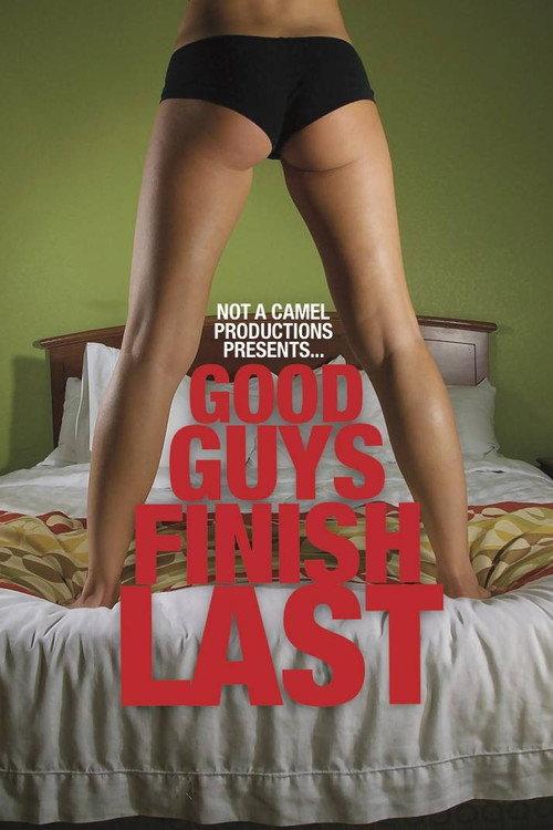 Good Guys Finish Last 2009 official movie poster