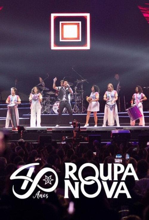 Roupa Nova 40 anos - Ao Vivo 2023 official movie poster