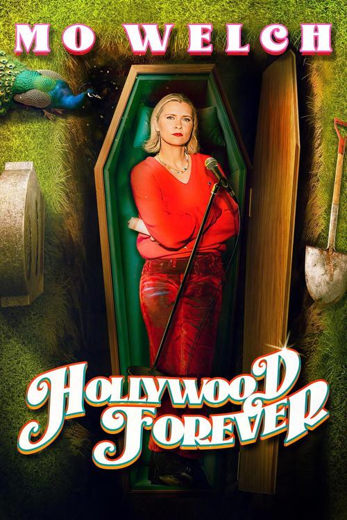 Mo Welch: Hollywood Forever official movie poster
