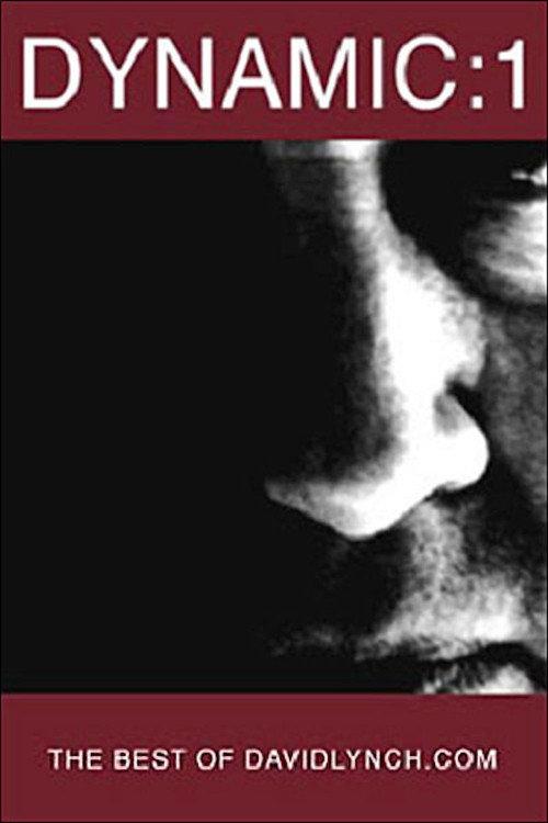Dynamic:01: The Best of DavidLynch.com 2007 official movie poster