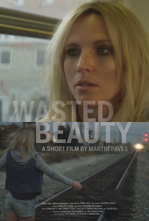 Wasted Beauty 2015 official movie poster