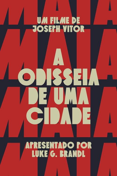 Maia: The Odyssey of a City 2024 official movie poster