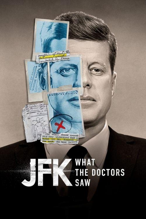 JFK: What The Doctors Saw 2023 official movie poster