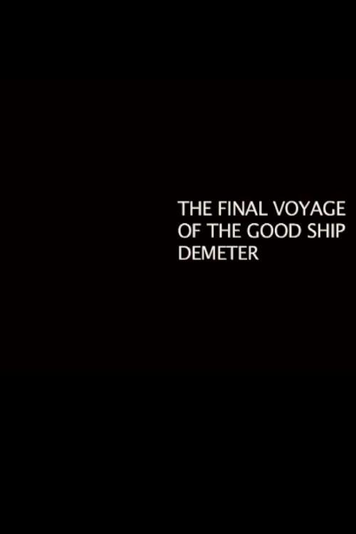 The Final Voyage of the Good Ship Demeter 2012 official movie poster