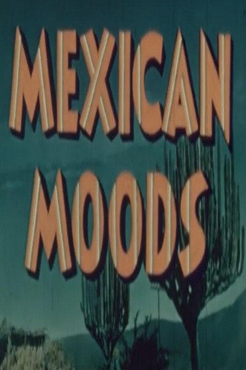 Mexican Moods 1942 official movie poster