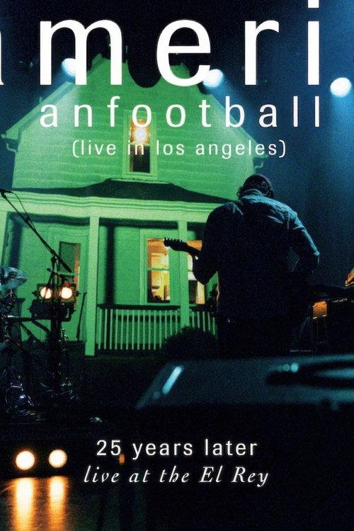 American Football (Live in Los Angeles) 2025 official movie poster
