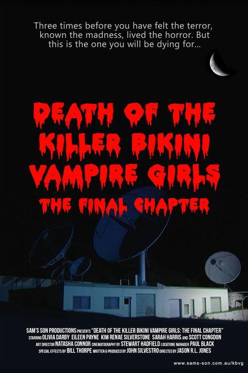 Death of the Killer Bikini Vampire Girls: The Final Chapter 2008 official movie poster