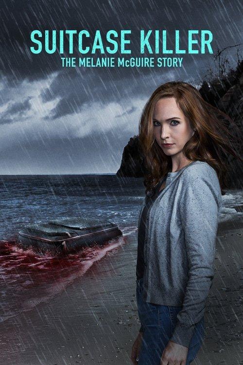 Suitcase Killer: The Melanie McGuire Story 2022 official movie poster