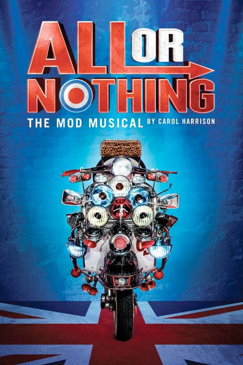 All Or Nothing: The Mod Musical 2020 official movie poster