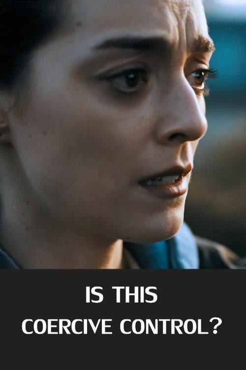 Is This Coercive Control? 2020 official movie poster