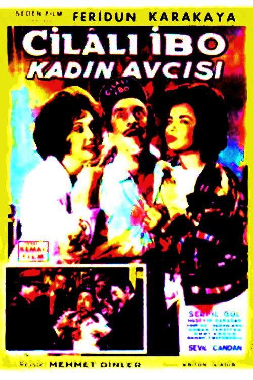 Cilali Ibo: Kadin Avcisi 1963 official movie poster