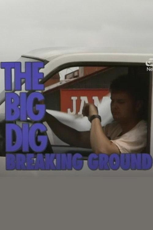 The Big Dig: Breaking Ground 1992 official movie poster