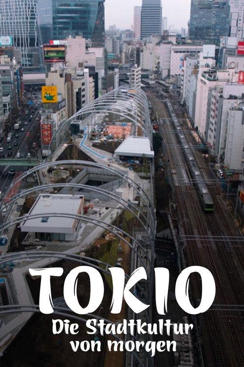 Tokio - Die Stadtkultur von morgen 2021 official movie poster