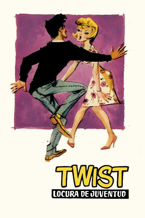 Twist: Locura de juventud 1962 official movie poster