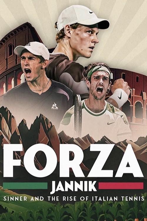 Forza Jannik: Sinner and the Rise of Italian Tennis 2024 official movie poster