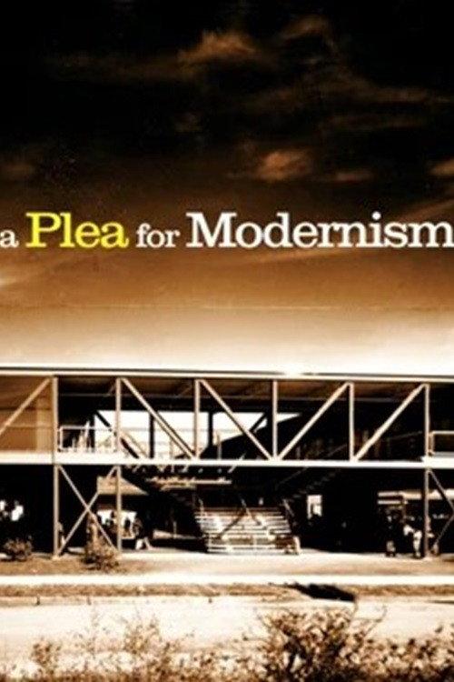 A Plea for Modernism 2011 official movie poster
