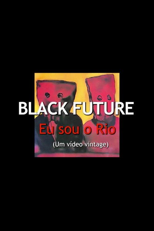 Black Future, Eu Sou o Rio 2023 official movie poster