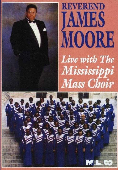 Reverend James Moore: Live with the Mississippi Mass Choir 1991 official movie poster
