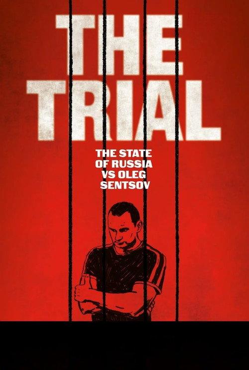 The Trial: The State of Russia vs Oleg Sentsov 2017 official movie poster