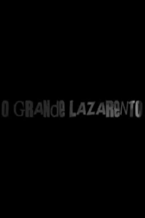 O Grande Lazarento 2008 official movie poster