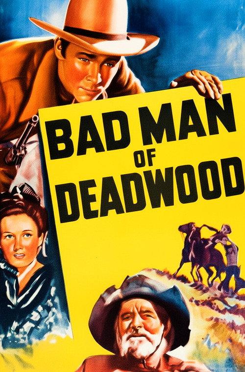 Bad Man of Deadwood 1941 official movie poster