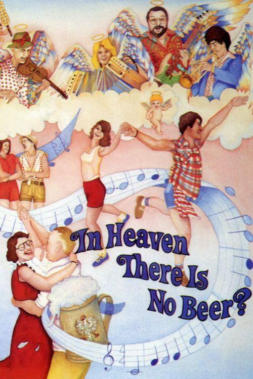 In Heaven There Is No Beer? 1984 official movie poster