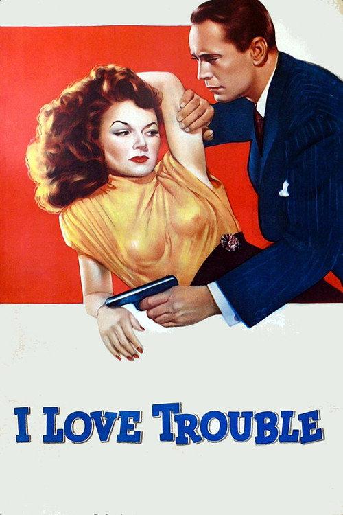 I Love Trouble 1948 official movie poster