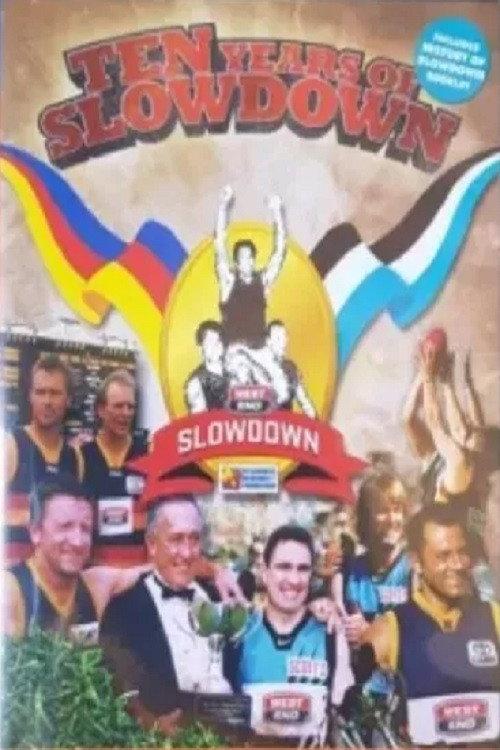 Ten Years of Slowdown 2009 official movie poster