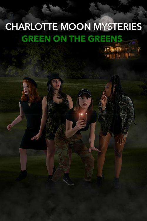 Charlotte Moon Mysteries: Green On The Greens 2021 official movie poster