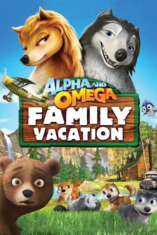 Alpha and Omega: Family Vacation 2015 official movie poster