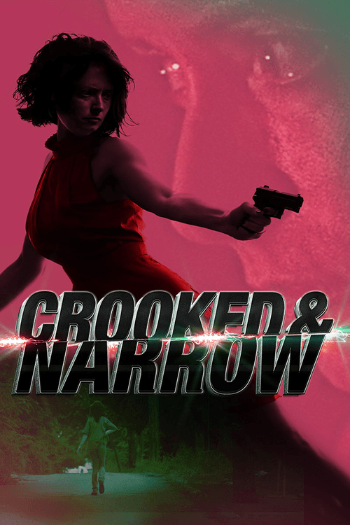 Crooked & Narrow 2016 official movie poster
