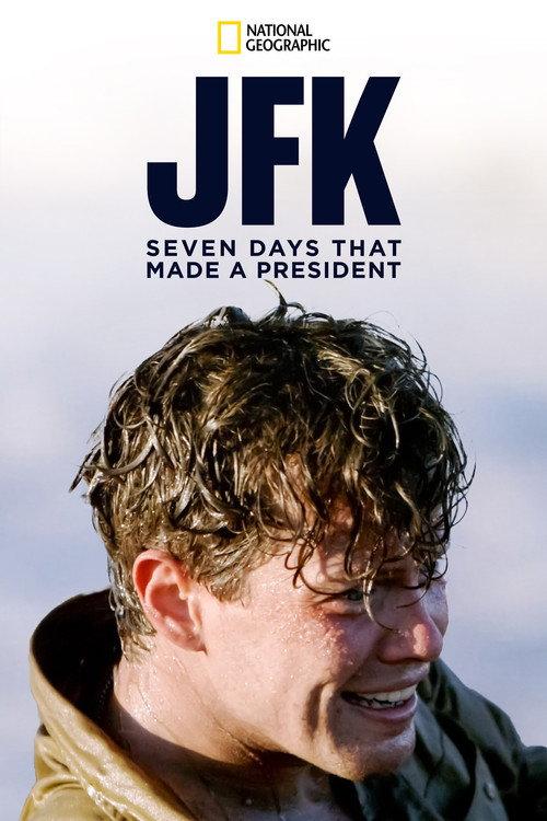 JFK: Seven Days That Made a President 2013 official movie poster