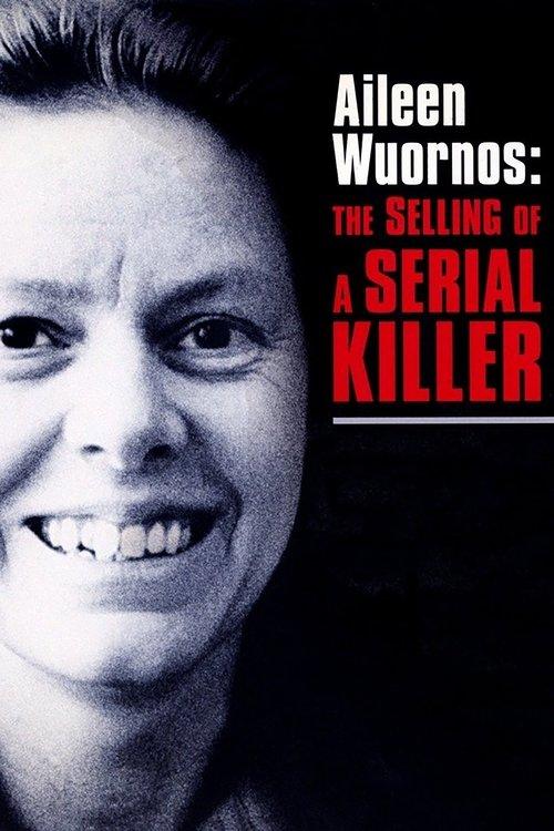 Aileen Wuornos: The Selling of a Serial Killer 1992 official movie poster